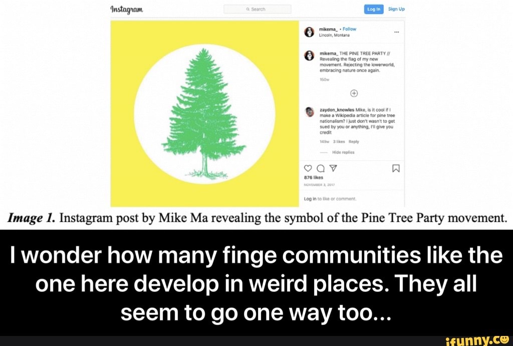 Image 1 Instagram Post By Mike Ma Revealing The Symbol Of The Pine Tree Party Movement