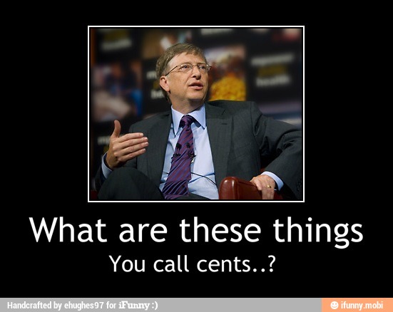 What are these things
You call cents..? - What are these things
You call cents..?