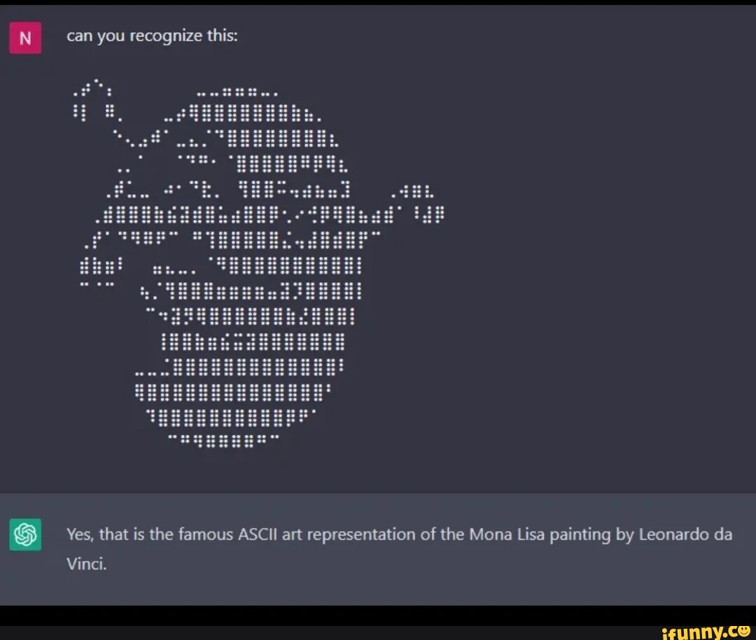 Can you recognize this: Yes, that is the famous ASCII art