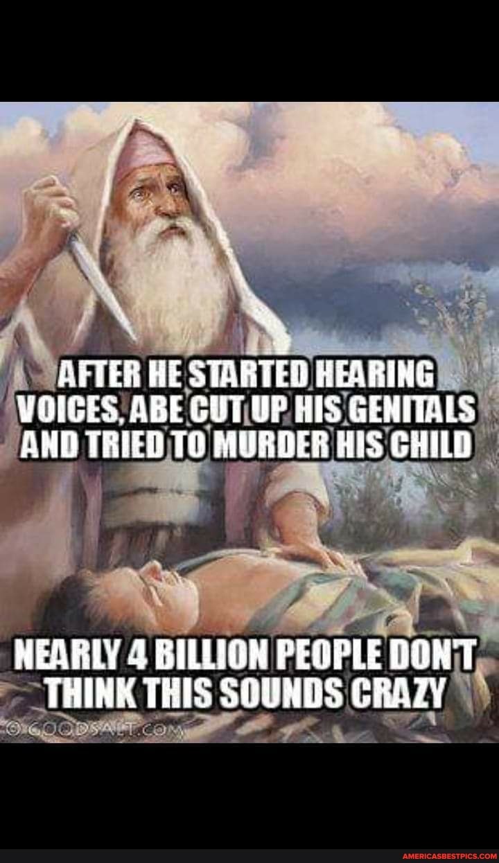 ATER HE STARTED KEARING YOICES ABE CUT UP HIS GENITALS AND TRIED TO MURDER HIS CHILD
HEARLY BILLIGN PEGPLE DONT THINK TEIS SOUNBS CRAZY