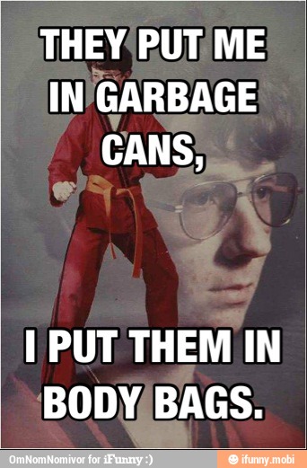 THEY
IN'GARBAGE
CANS,
I PUT THEM IN