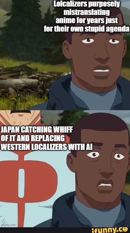 Loicalizers purposely mistransiating anime for years just for their own ...