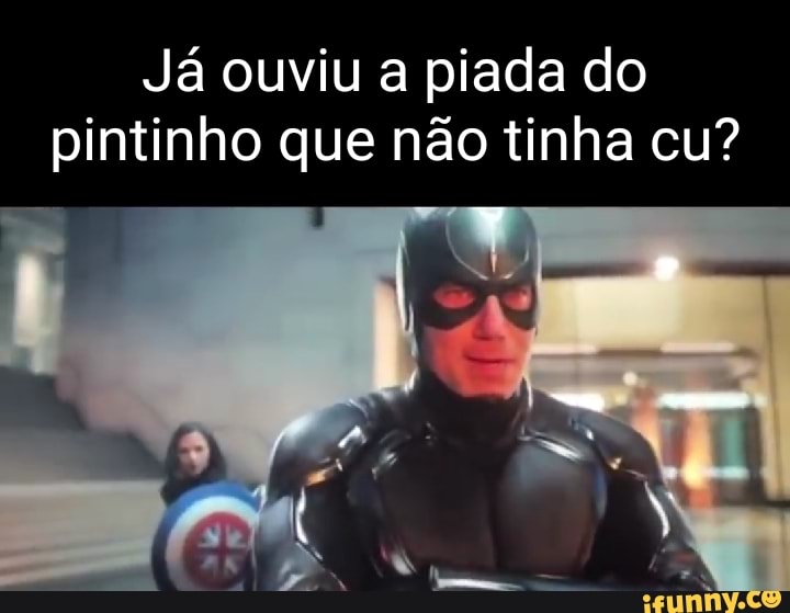 Já Ouviu A Piada Do Pintinho Que Não Tinha Cu Ifunny 9717