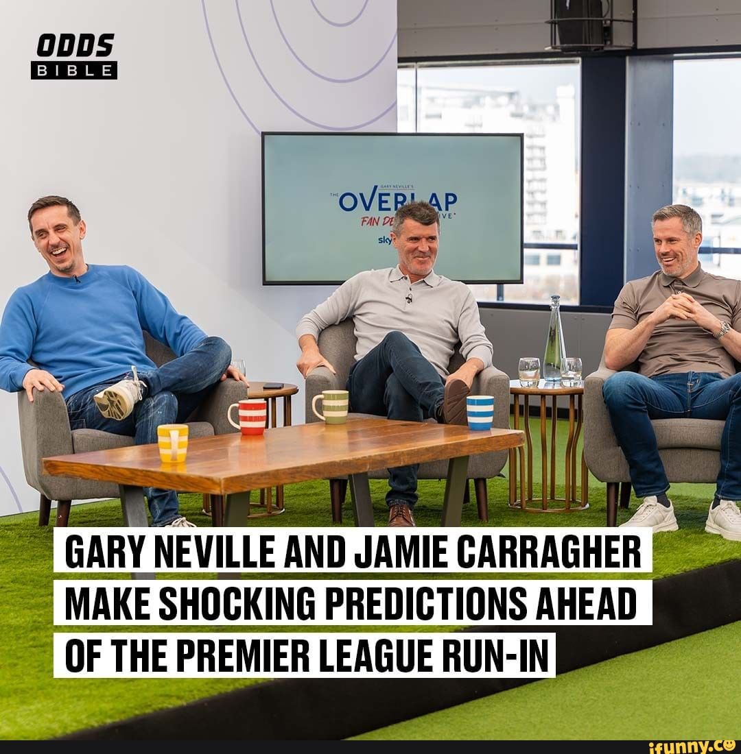 GARY NEVILLE 'AND JAMIE CARRAGHER MAKE SHOCKING PREDICTIONS AHEAD OF