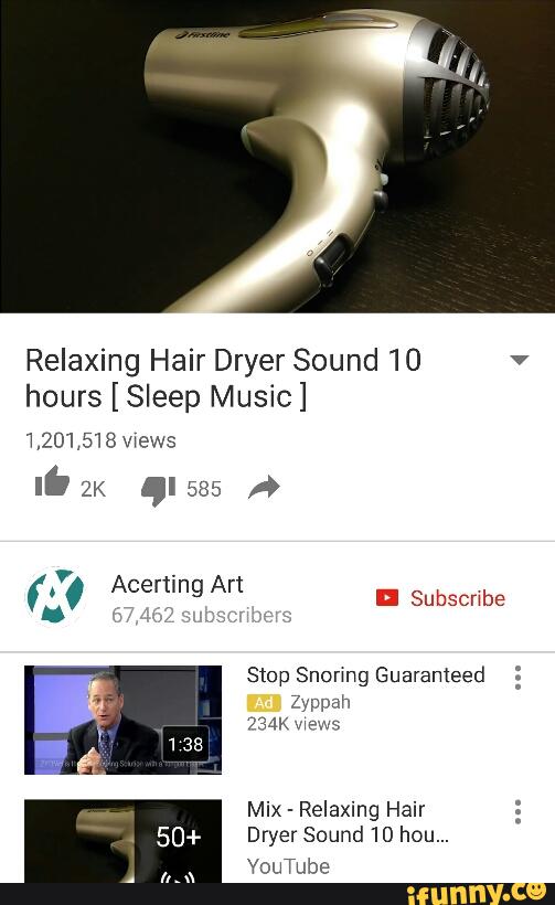 Relaxing Hair Dryer Sound 10 Hours Sleep Music Slop Snormg