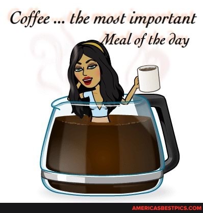 Coffee the most important fecal of the day
