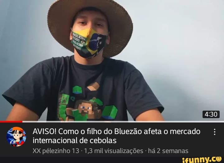 AVISO! Como o filho do Bluezão afeta o mercado internacional de cebolas
XX pélezinho 13 - 1,3 mil visualizações - há 2 semanas