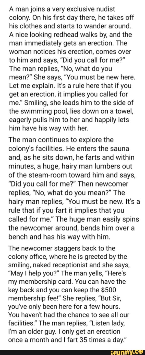 A Man Joins A Very Exclusive Nudist Colony On His First Day There He 