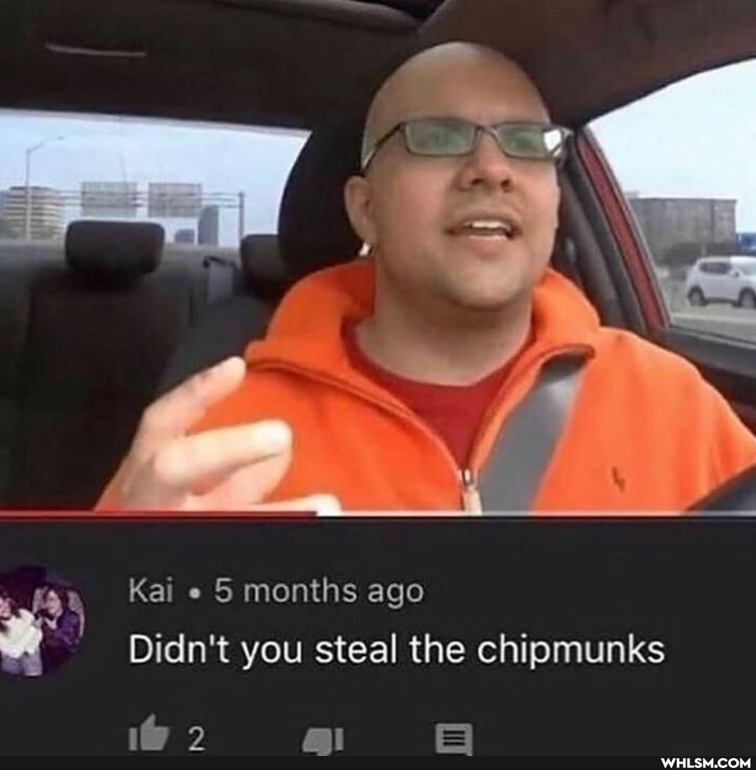 Kai 5 months ago
Didn't you steal the chipmunks
se at rr