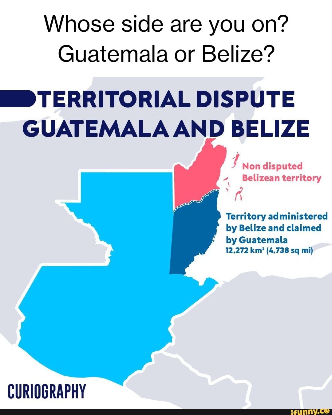 Whose Side Are You On Guatemala Or Belize TERRITORIAL DISPUTE   139c4e9379e8e2de1071385c5b453fcfb4ef8f629ed259191d655279c0285c0a 1 