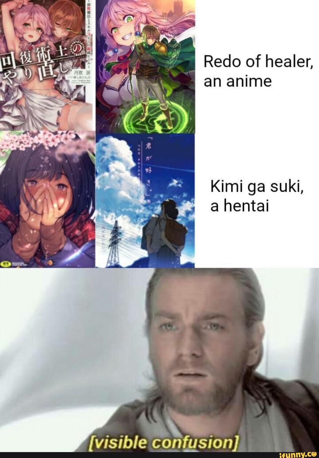 I Redo of healer,
an
Kimi ga suki, a hentai
visible confusion)