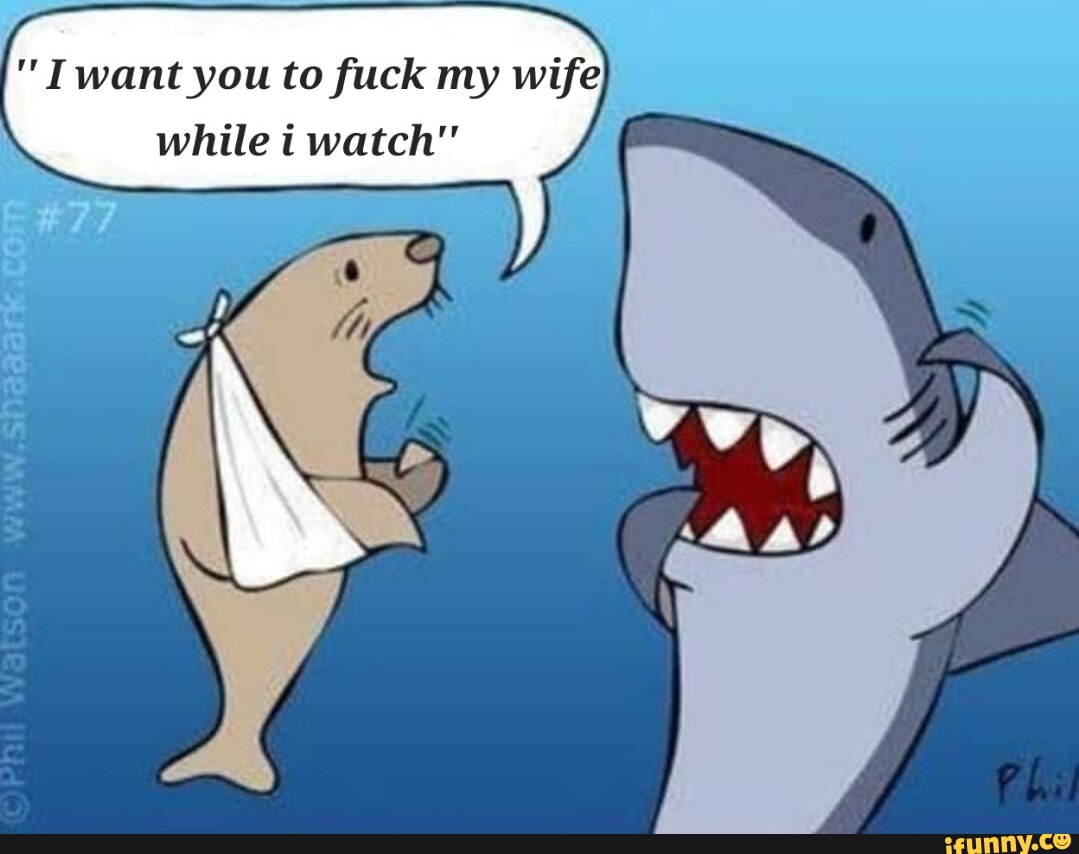 Fuck My Wife While I Watch
