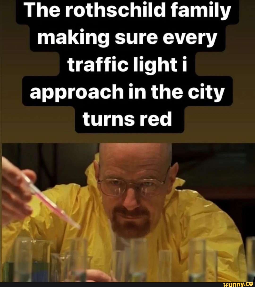 The Rothschild Family Making Sure Every Traffic Light Approach In The the-rothschild-family-making-sure-every-traffic-light-approach-in-the