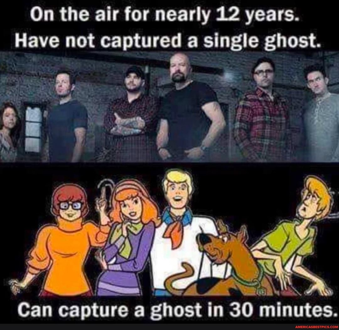 On the air for nearly 12 years.
Have not captured a single ghost.
Can capture a ghost in SO minutes.