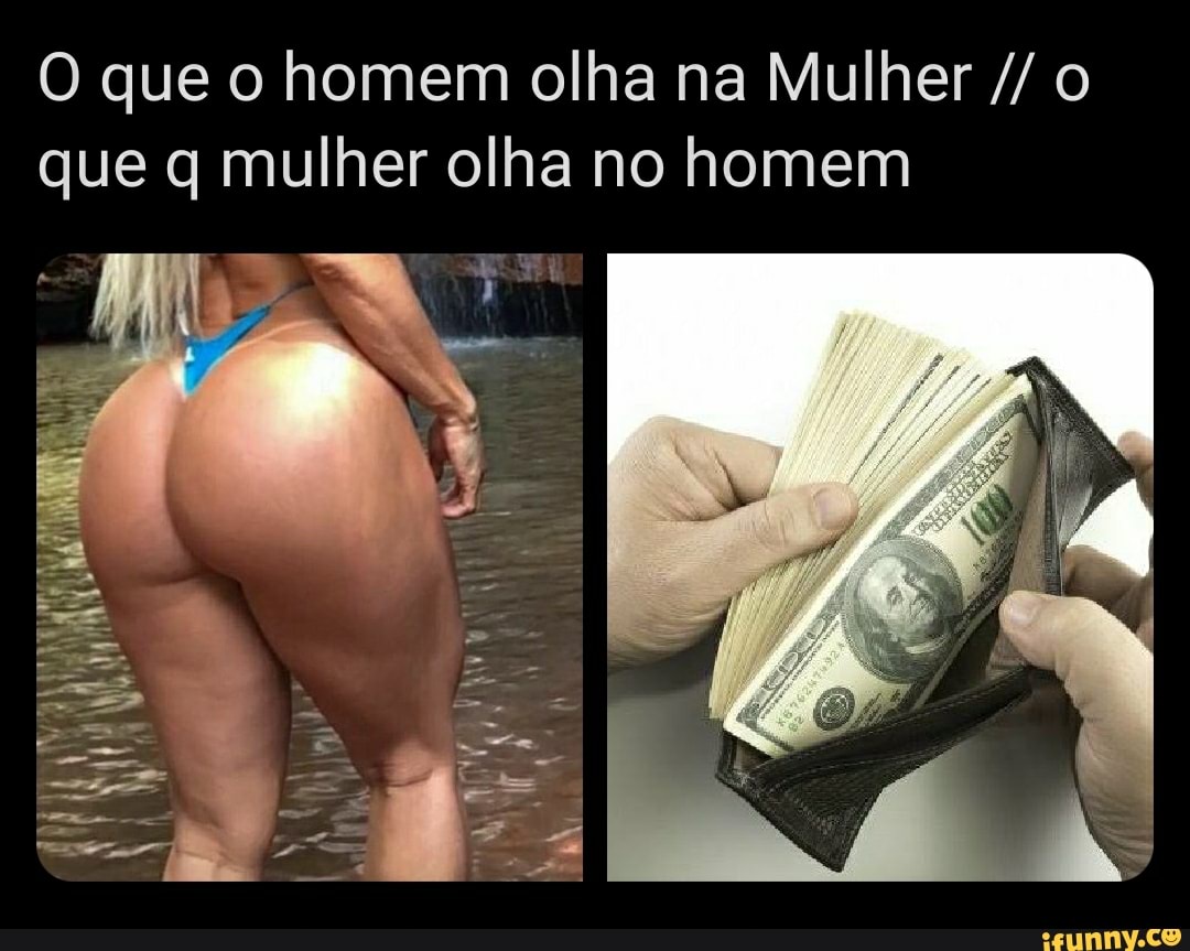 O que o homem olha na Mulher que q mulher olha no homem