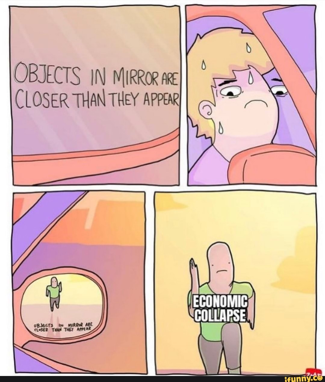 OBSECTS IN MIRRoR ARe
CLOSER THAN THEY APPEAR
COLLAPSE