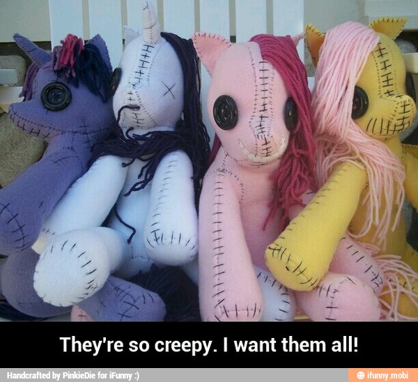 They're so creepy. I want them all! - They're so creepy. I want them all!