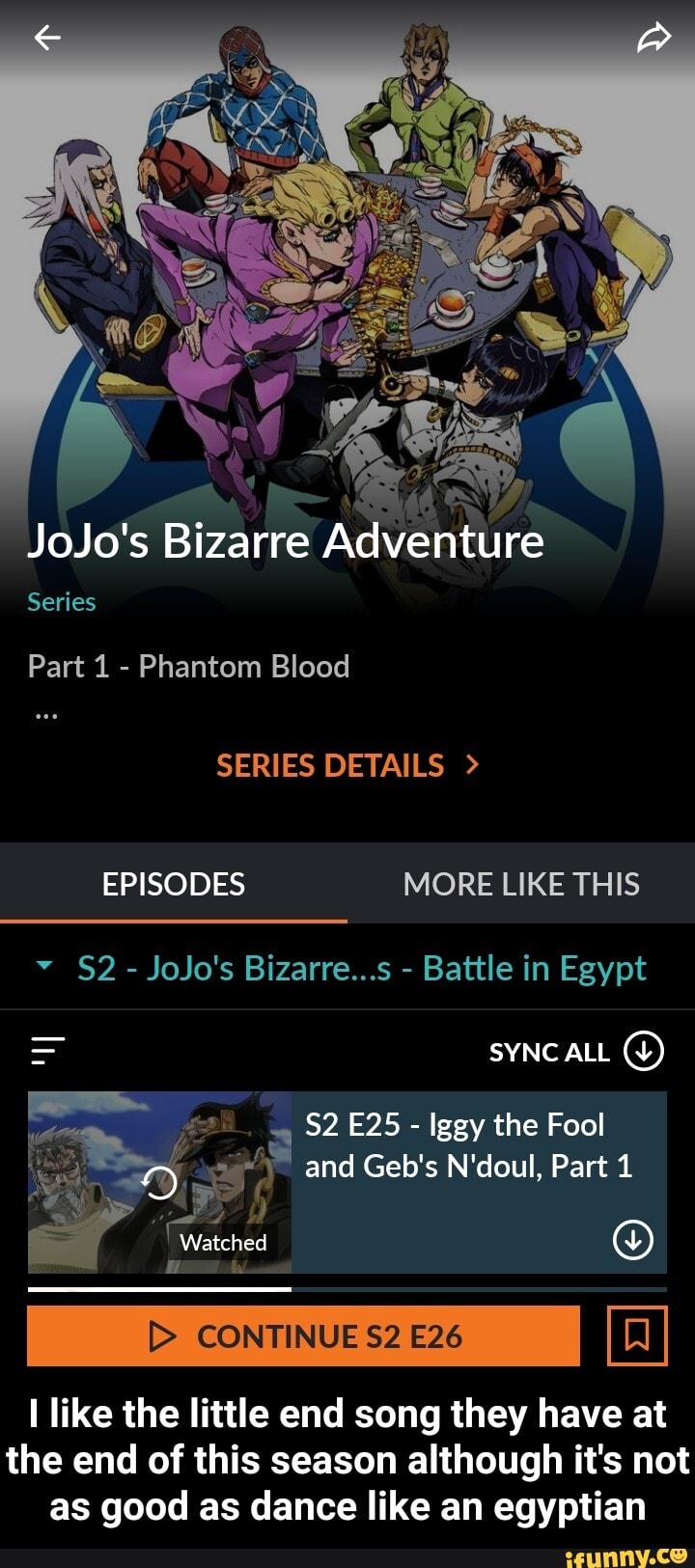 Jojo S Bizarre Adventure Series Part 1 Phantom Blood Series Details Episodes More Like This Jojo S Bizarre S Battle In Egypt Sync All Iggy The Fool Ay And Geb S N Doul