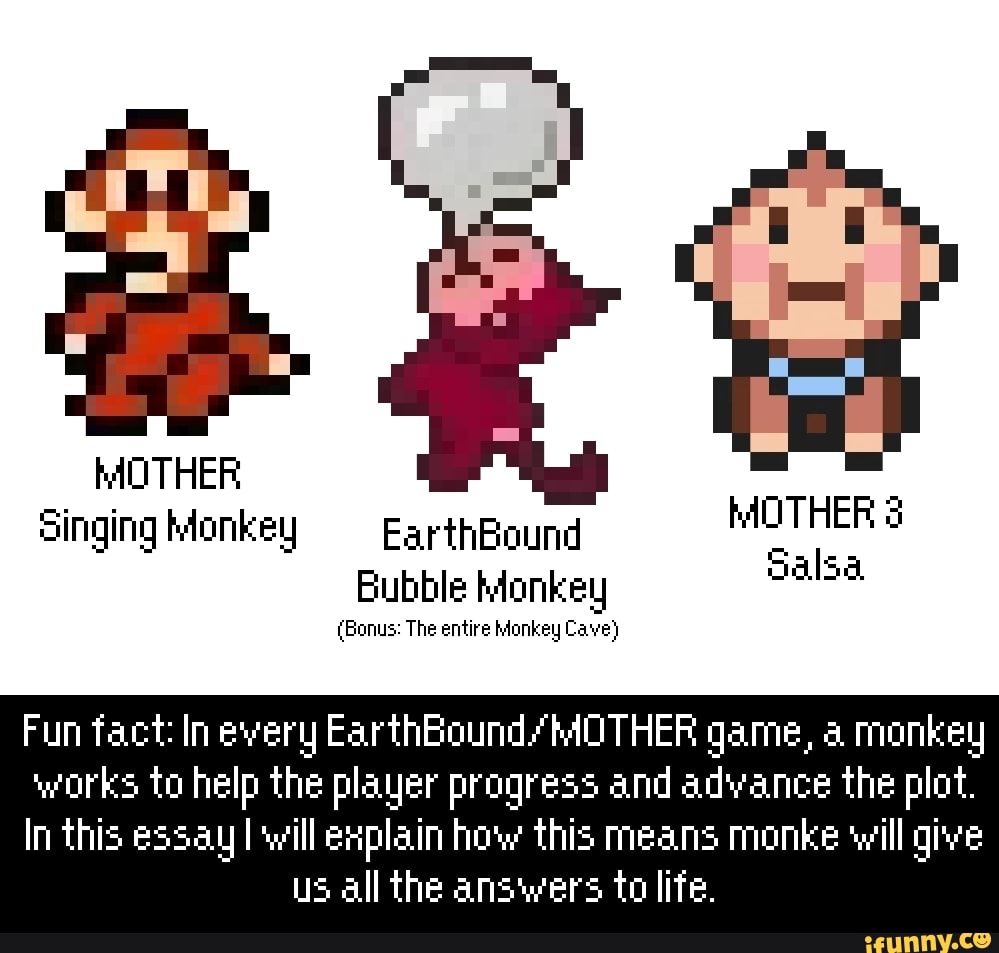 Monke game MOTHER Singing Monkey EarthBound Bubble Monkey (Bonus The