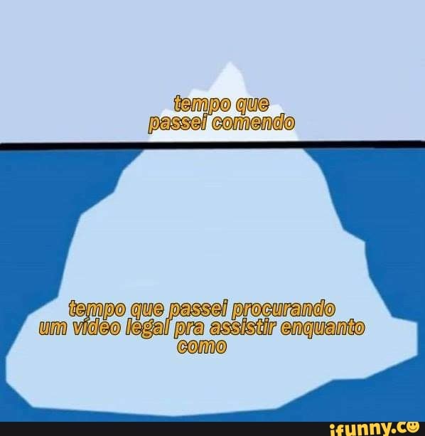 tempo que
tempo que passei procurando
um
vile
I
legal assisilr enquanto
