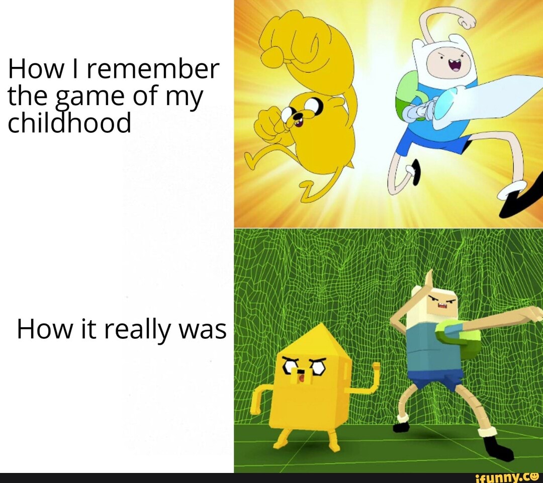 How I remember
the game of my
childhood
How it really was