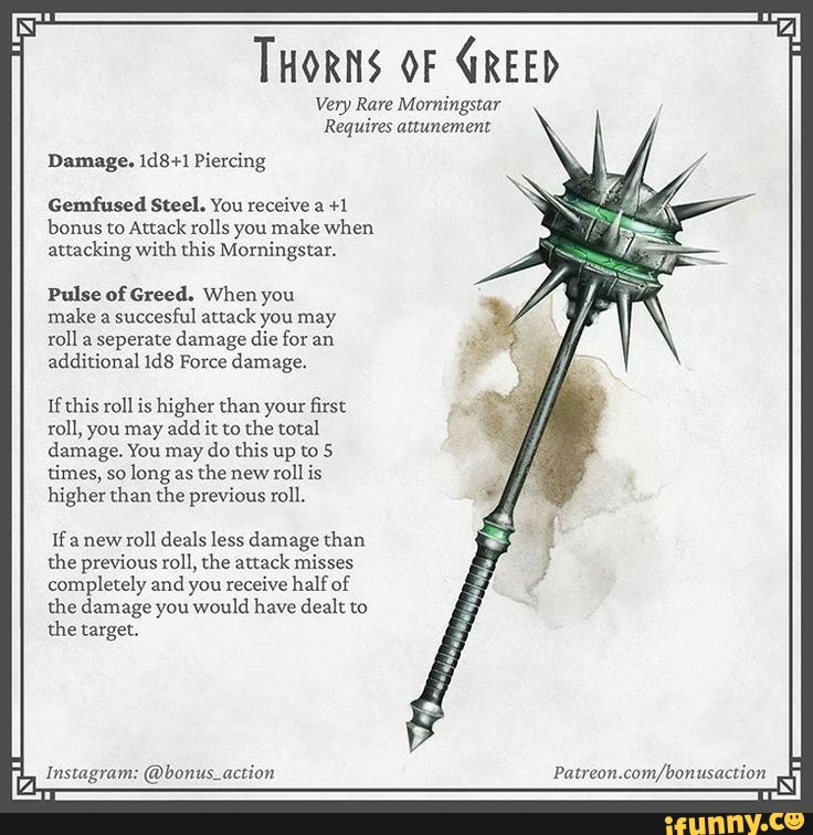 THORNS OF GREED Very Rare Morningstar Requires attunement Damage. 1d8+1 ...