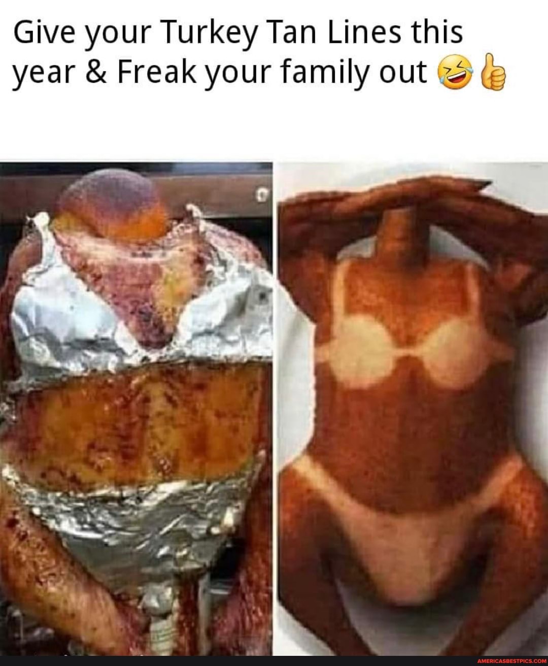 Give your Turkey Tan Lines this year & Freak your family out