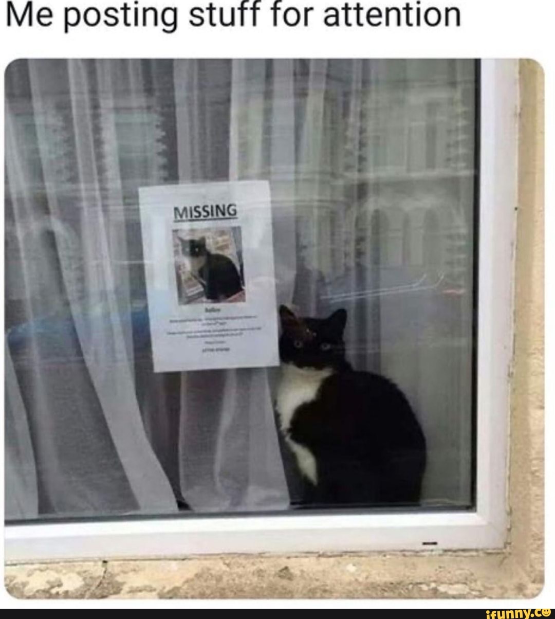 Me posting for altention