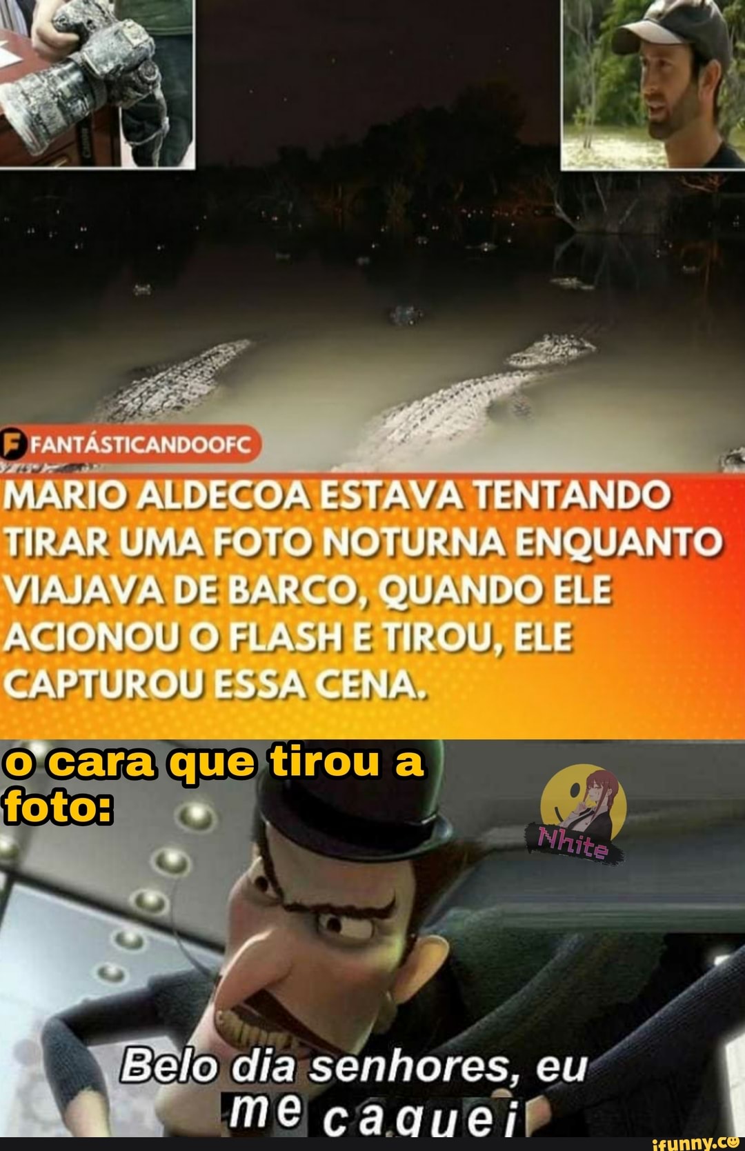 MÁRIO ALDECOA ESTAVA TENTANDO TIRAR UMA FOTO NOTURNA ENQUANTO VIAJAVA DE BARCO, QUANDO ELE ACIONOU O FLASH E TIROU, ELE CAPTUROU ESSA CENA.
quatirou
fotos
Belo. dia senhores, eu
Me caqueil