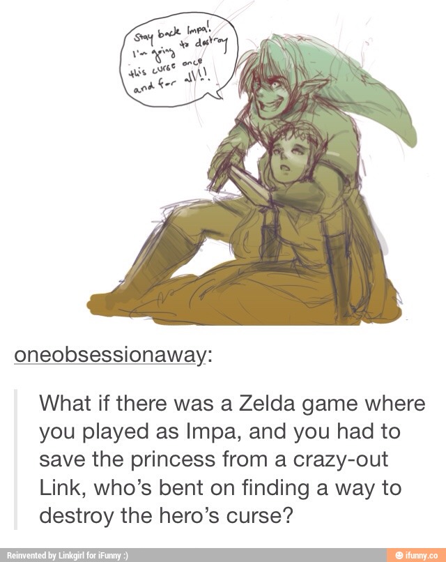 Oneobsessionaway: What If There Was A Zelda Game Where You Played As 