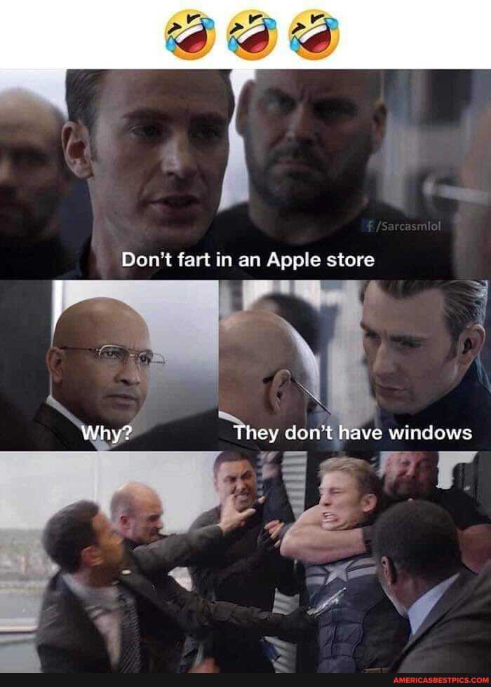 Don't fart in an Apple store
Why? They don't have windows