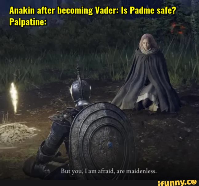 Anakin after Vader Is Padme safe? Palpatine But vou, am