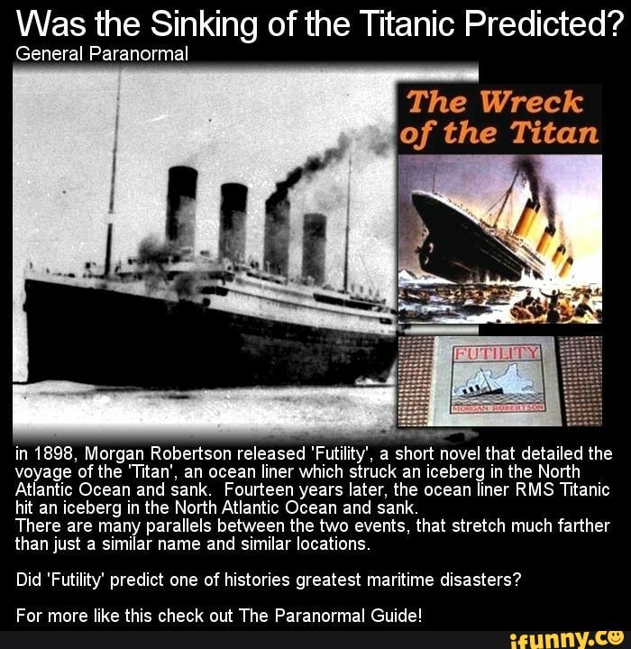 Was the Sinking of the Titanic Predicted? General Paranormal The Wreck of the Titan in 1898 Was the Sinking of the Titanic Predicted? General Paranormal The Wreck of the Titan in 1898