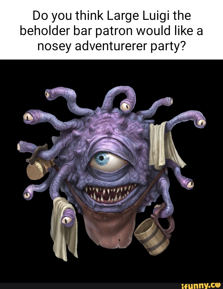 Beholder Memes Best Collection Of Funny Beholder Pictures On Ifunny