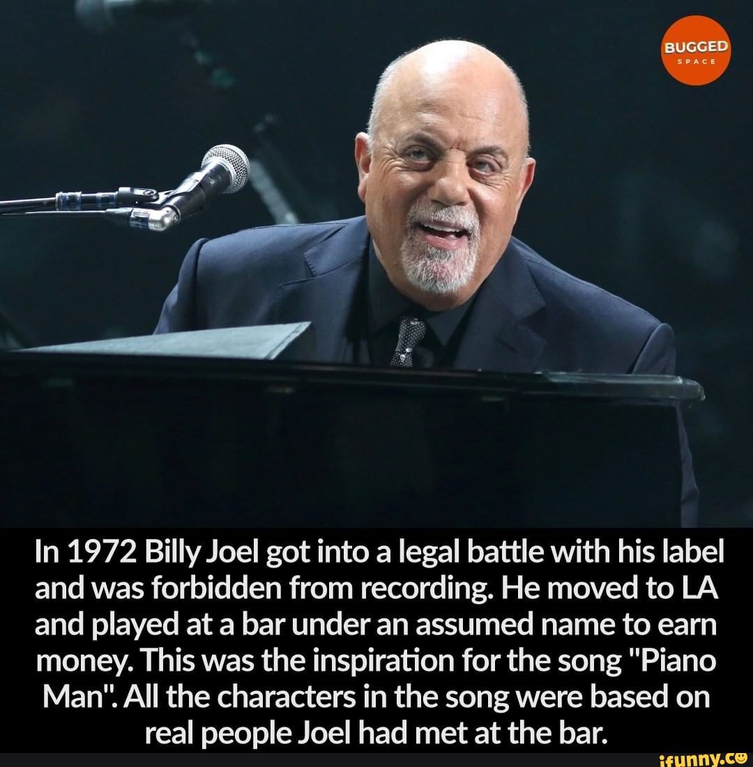 In 1972 Billy Joel Got Into A Legal Battle With His Label And Was 