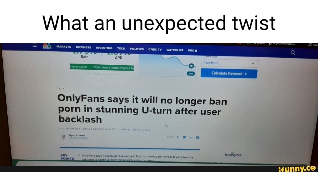 What an unexpected twist OnlyFans says it will no longer ban porn in