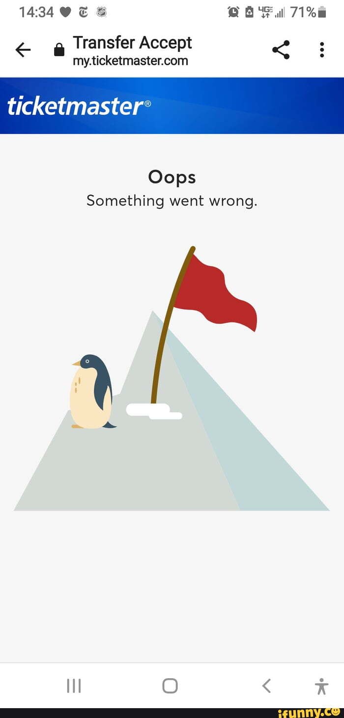 Al 71 Transfer Accept ticketmaster Oops Something went wrong. iFunny