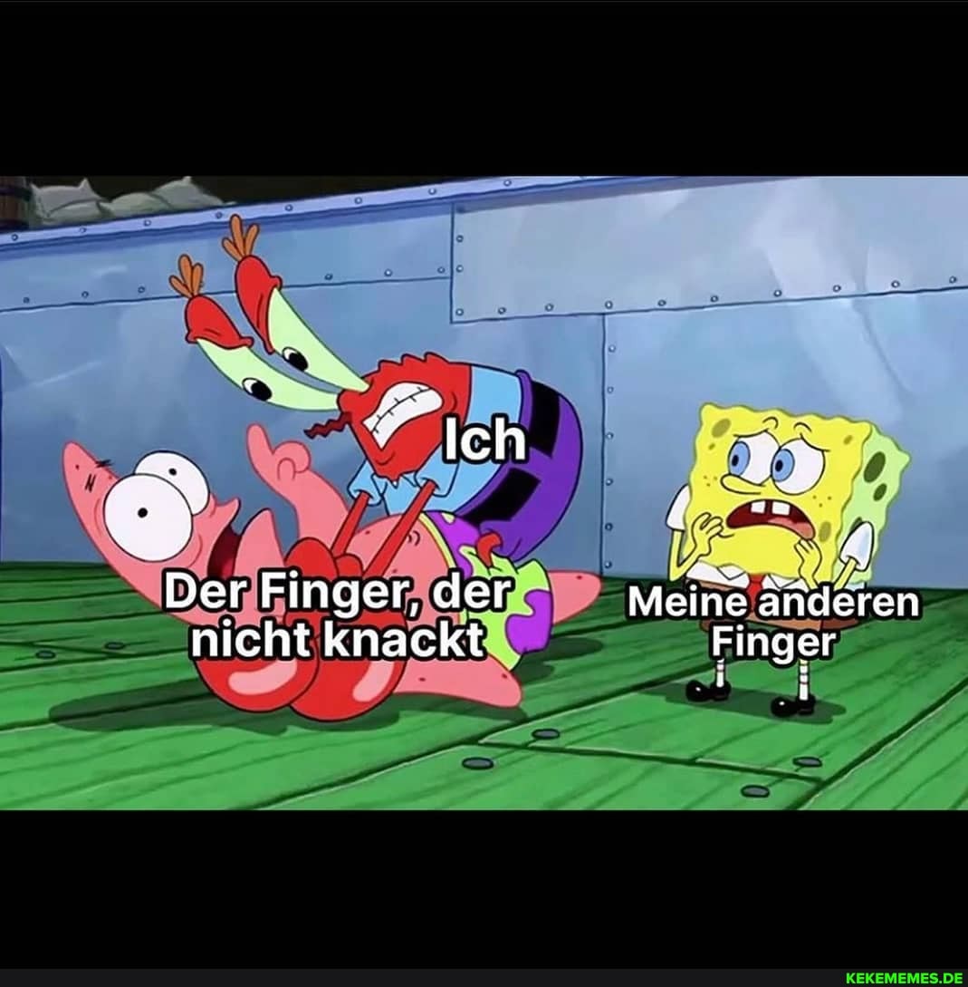 Ich 75
Der Finger, der Meine anderen nieht knackt Finger