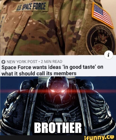 Space Force wants in good taste' on
what it should call its members