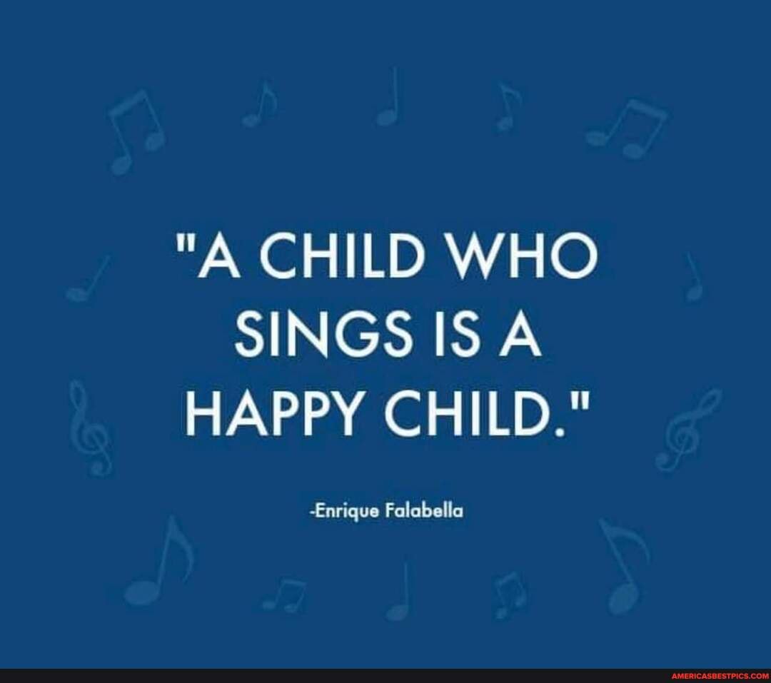 a-child-who-sings-is-a-happy-child-enrique-falabella-america-s
