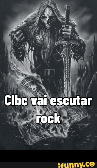 Clbc vai escutar rock - ⠀⠀⠀⠀⠀⠀⠀⠀ 