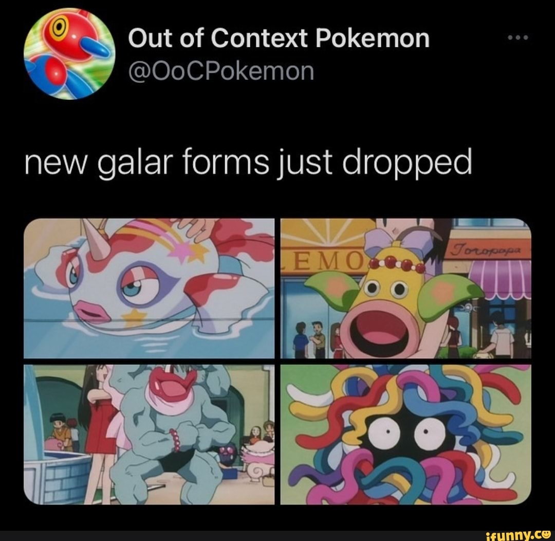 Out Of Context Pokemon New Galar Forms Just Dropped Oocpokemon Just