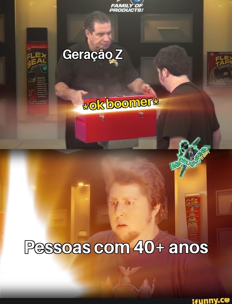 Geração Z
Ressoas com 40+ anos
