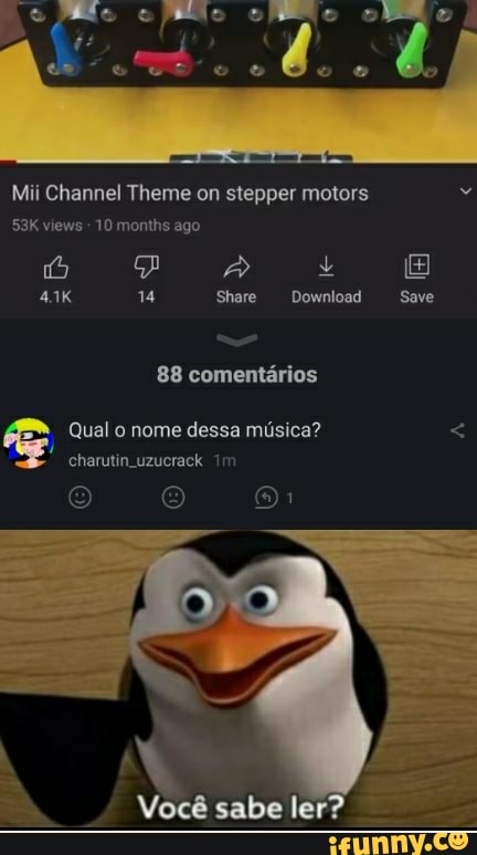 UL/
Mii Channel Theme on stepper motors
views 10 months ago
4.1K 14 Share Download Save
88 comentarios
Qual nome dessa musica?
ch im
Voc sabe ler?