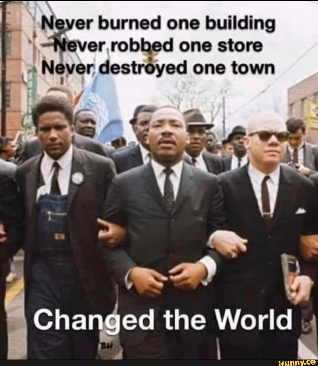 N er burned one building
er, robbed one store
A
"Never destroyed one town
Changed the World