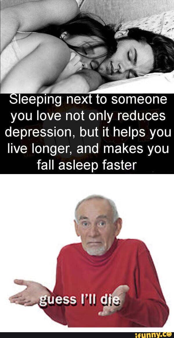 Sleeping Next To Someone You Love Not Only Reduces Depression But It Helps You Live Longer And 8887