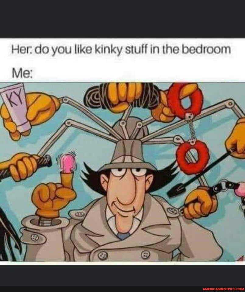 Her: do you like kinky stuff in the bedroom