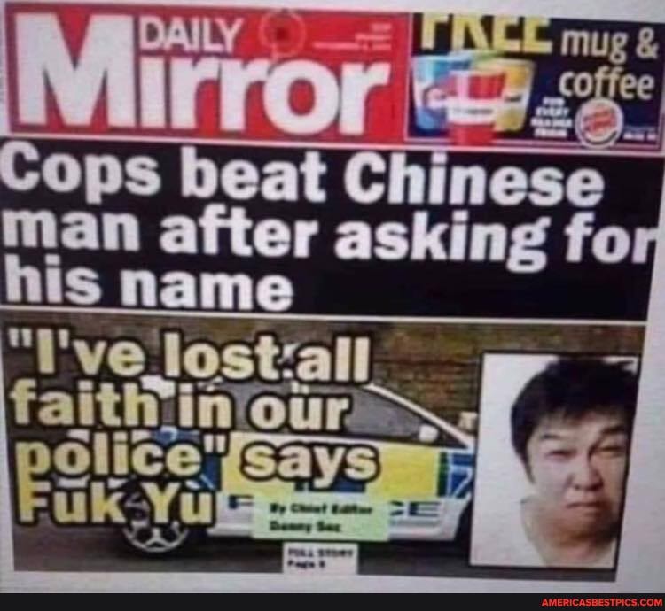 Cops beat Chinese after asking fo is