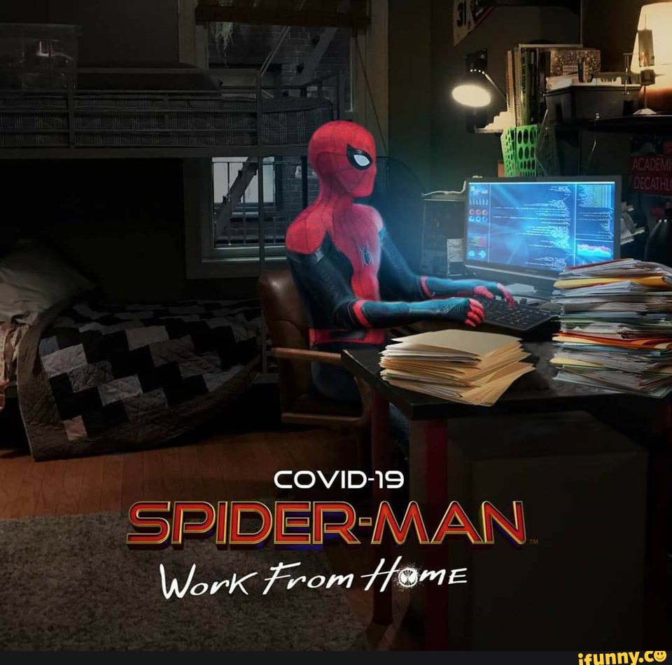 Meme - COVID-19 SPIDER-MAN Work From fame - iFunny