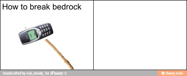 How to break bedrock